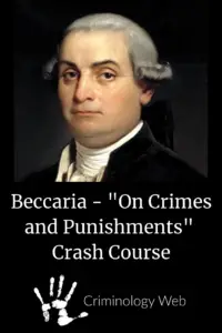 Cesare Beccaria, father of criminology and classical criminology